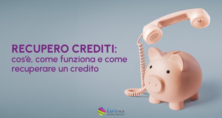 Recupero crediti: cos'è, come funziona e come recuperare un credito
